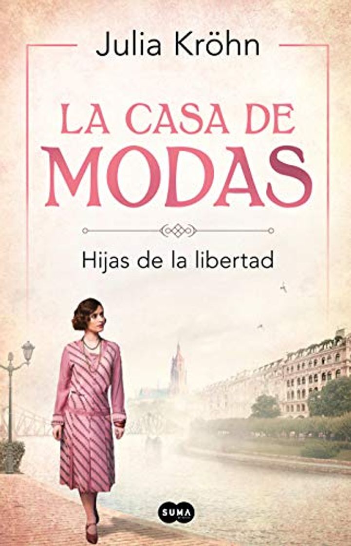 Libro La casa de modas: Hijas de la libertad