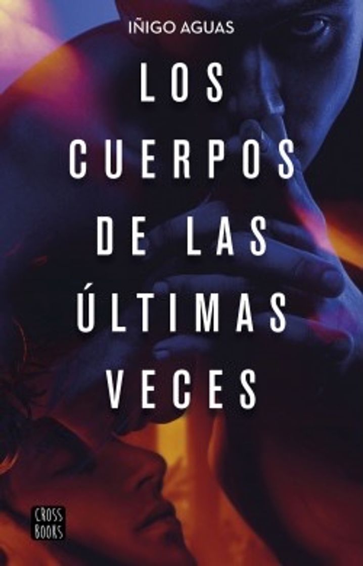 Book Los cuerpos de las últimas veces