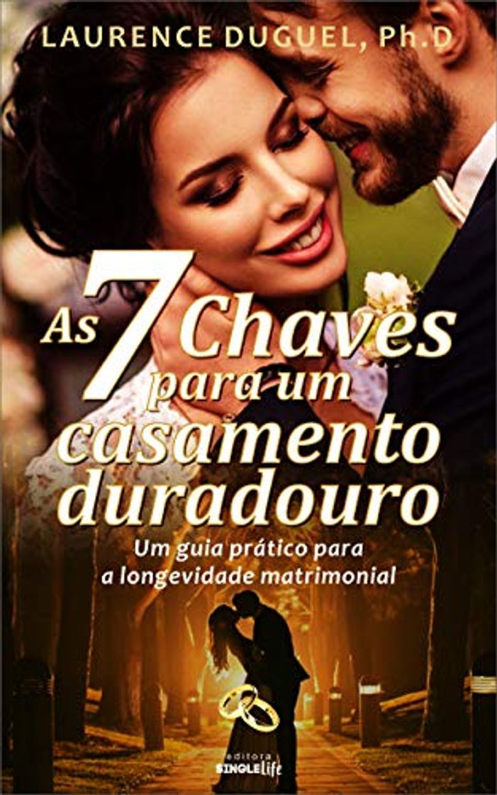 Libro As 7 Chaves para um Casamento Duradouro: Um guia prático para a