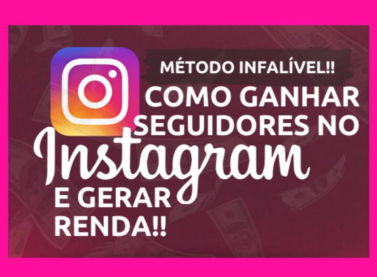 Moda Como Ganhar Seguidores no Instagram e Gerar Renda 