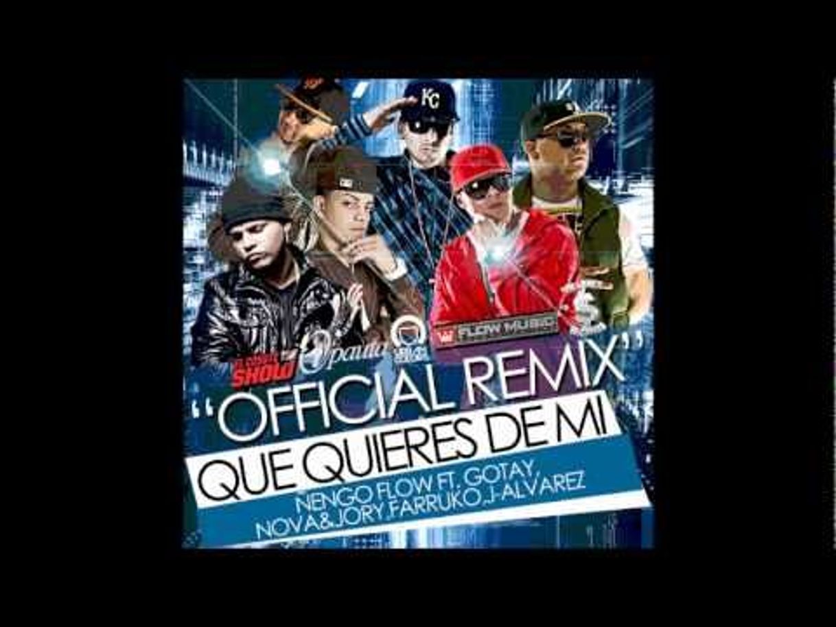 Music Que Quieres De Mi Remix (feat. Nengo Flow,Nova Y Jory,J Alvarez,Farruko)
