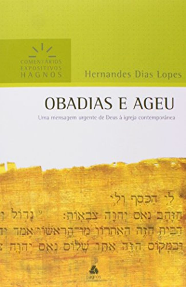 Libro OBADIAS E AGEU: Uma mensagem urgente de Deus à igreja contemporânea