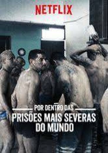 5 temporada:  por dentro das prisões mais severas do mundo. 
