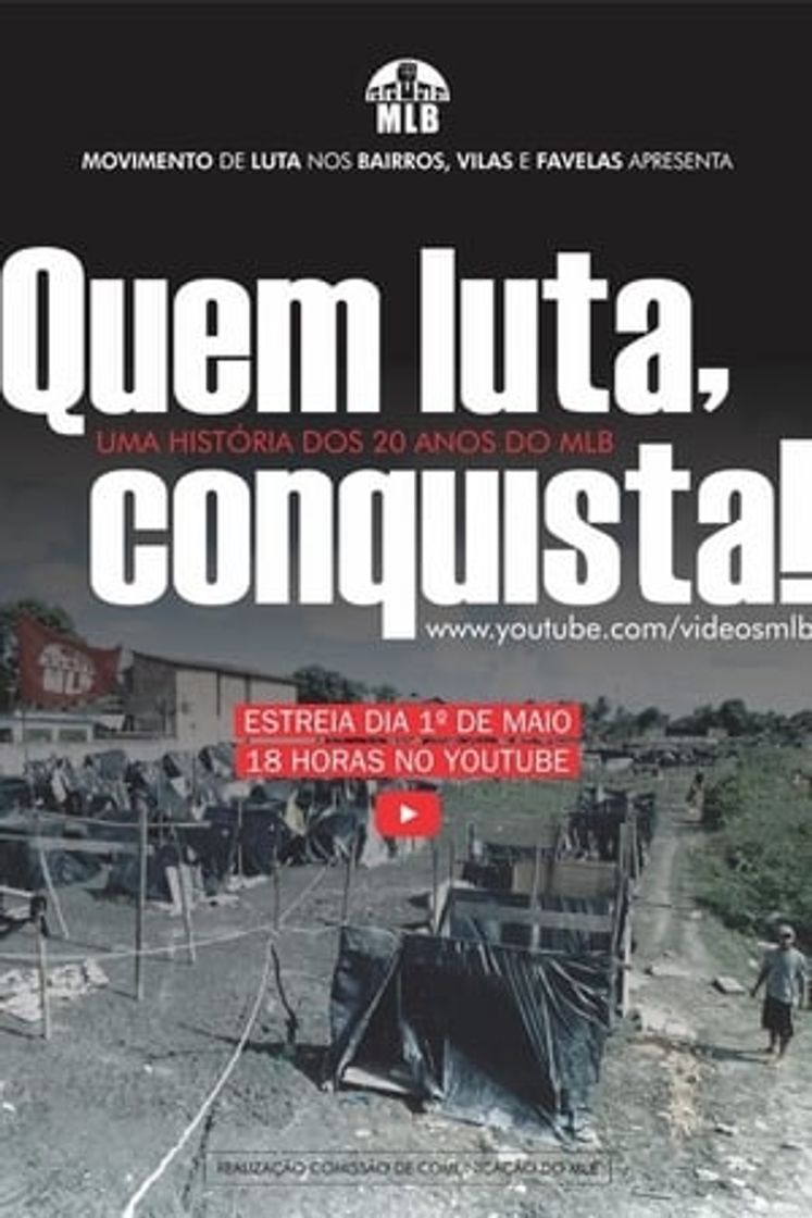 Movie Quem Luta, Conquista!