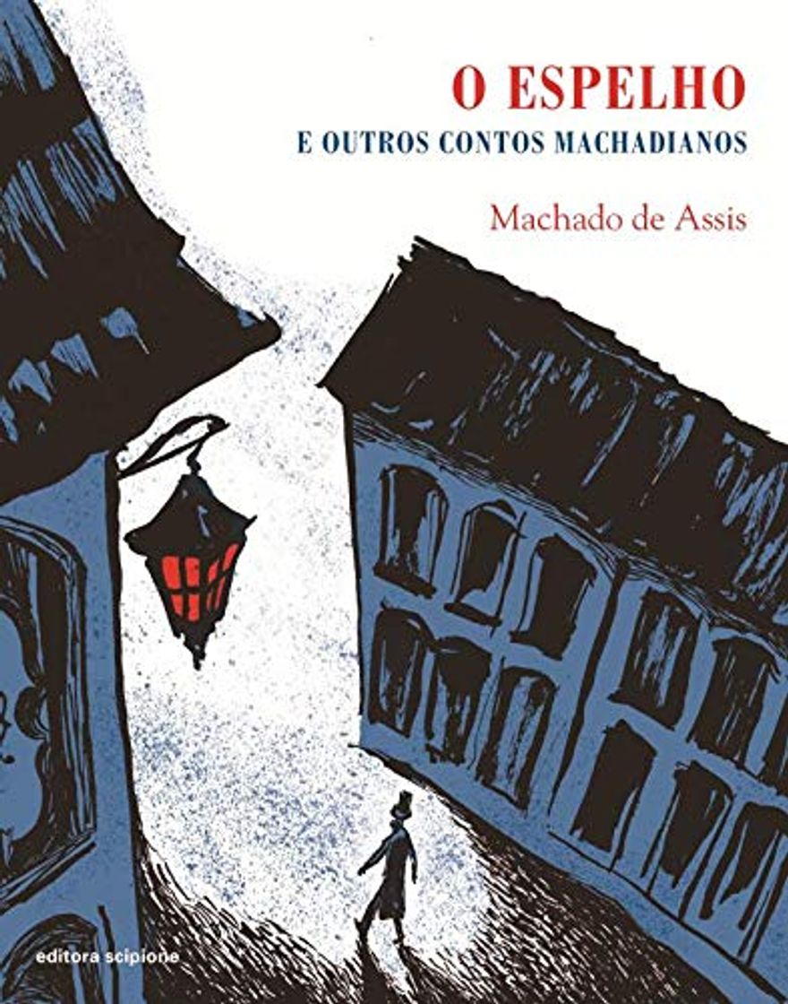 Libro O Espelho E Outros Contos Machadianos - Coleção Literatura E Cia