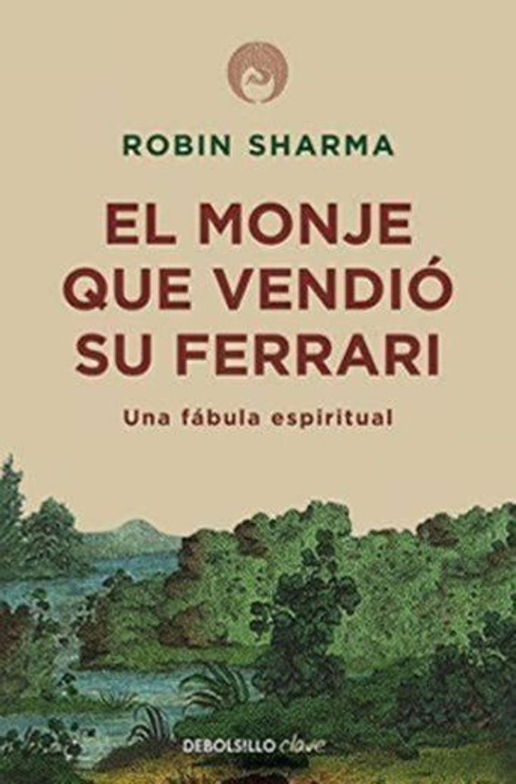 Book El monje que vendió su Ferrari by Robin S. Sharma