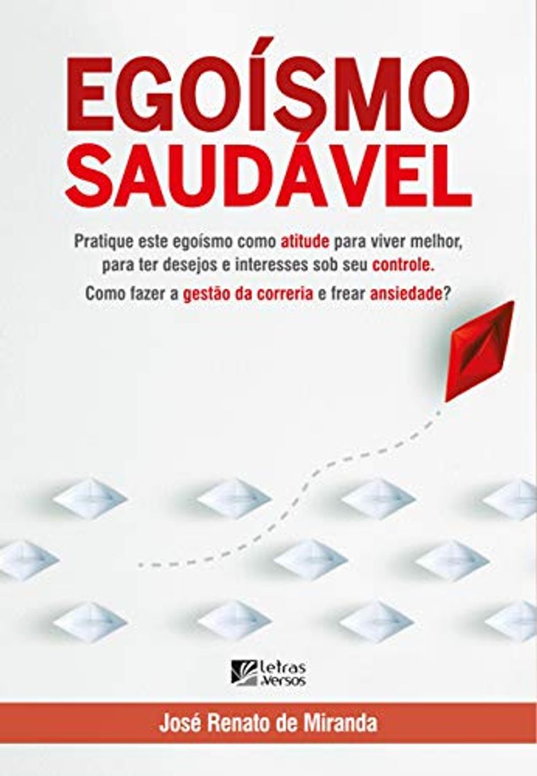 Productos EGOÍSMO SAUDÁVEL: Pratique este egoísmo como ATITUDE para viver melhor, para ter