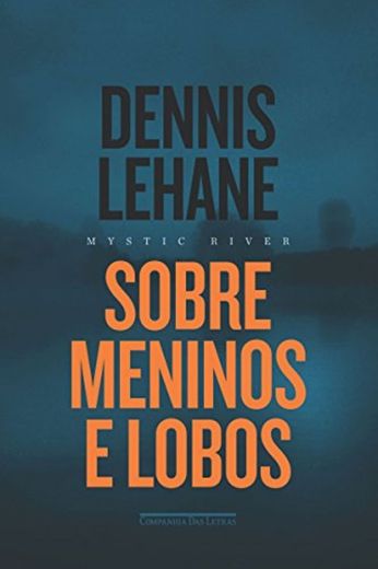 Sobre meninos e lobos - Mystic River