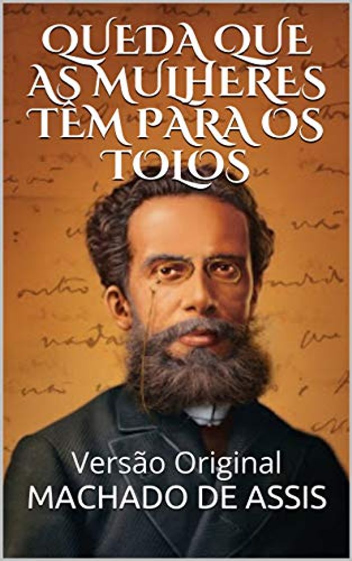 Libro QUEDA QUE AS MULHERES TÊM PARA OS TOLOS: Versão Original