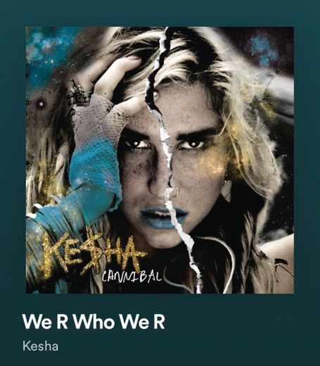We R Who We R-Kesha