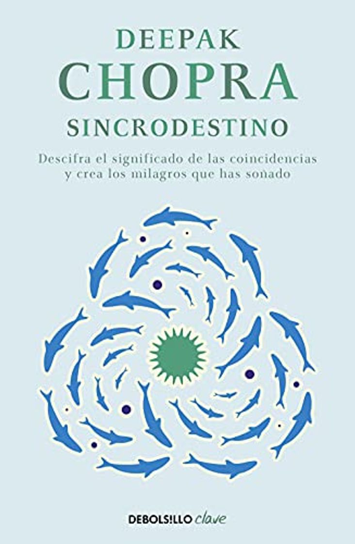 Libro Sincrodestino: Descifra el significado de las coincidencias y crea los milagros que