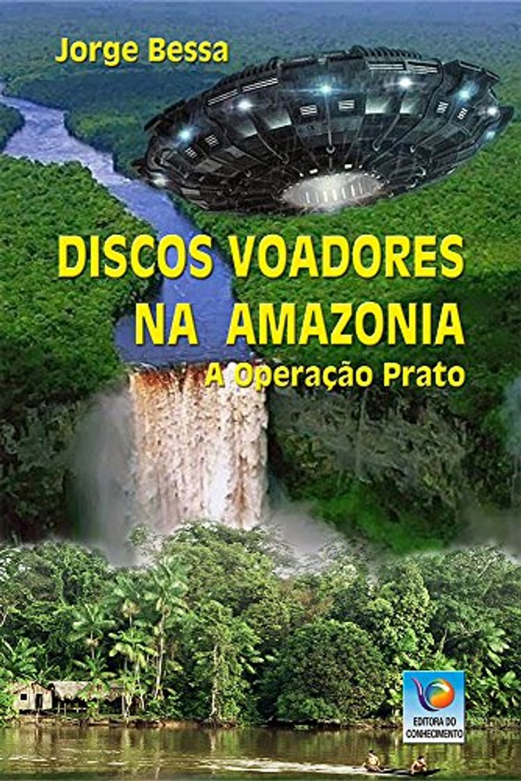 Book Discos Voadores Na Amazônia: A Operação Prato