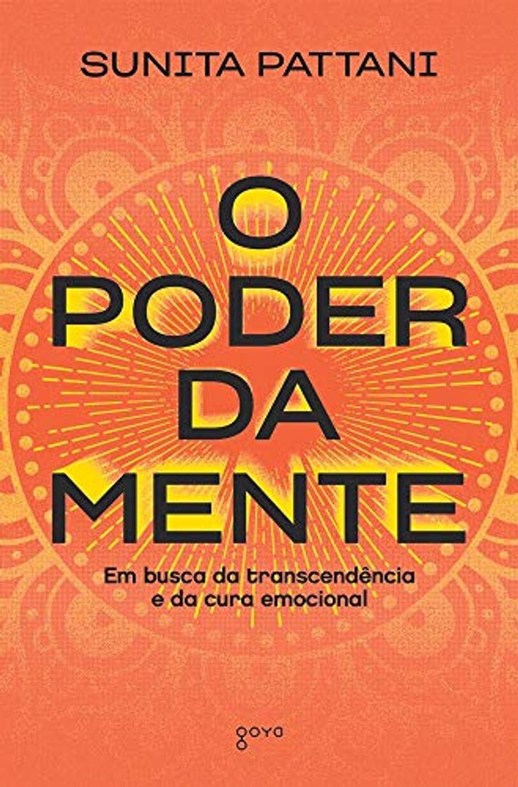 Libro O Poder da Mente - Em busca da transcendencia e da cura