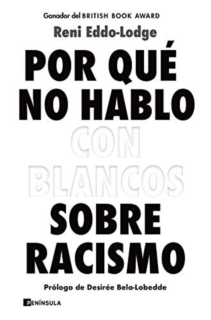 Libro Por qué no hablo con blancos sobre racismo