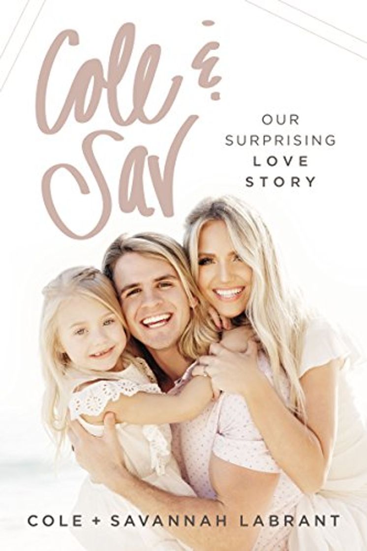 Book Savannah, L: Cole and Sav: Our Surprising Love Story