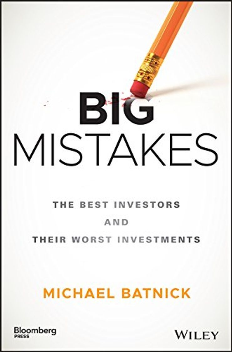 Libro Big Mistakes: The Best Investors and Their Worst Investments