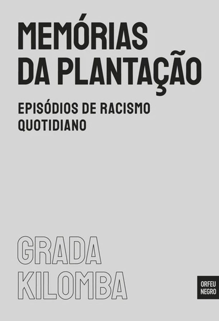 Moda Memórias da Plantação – Episódios de Racismo Quotidiano 