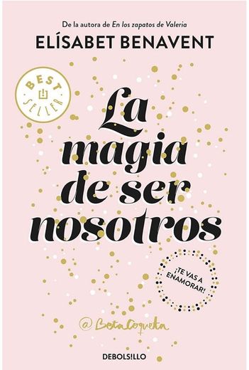 La Magia de ser Nosotros