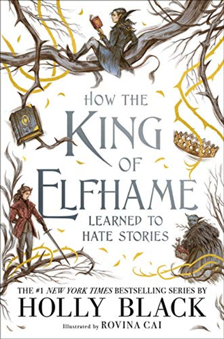 Book How the King of Elfhame Learned to Hate Stories