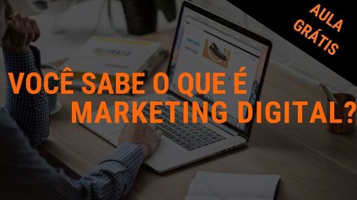 Marketing Digital - Aulas Grátis
