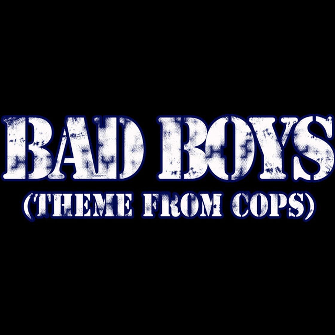 Music Bad Boys (Theme from Cops)