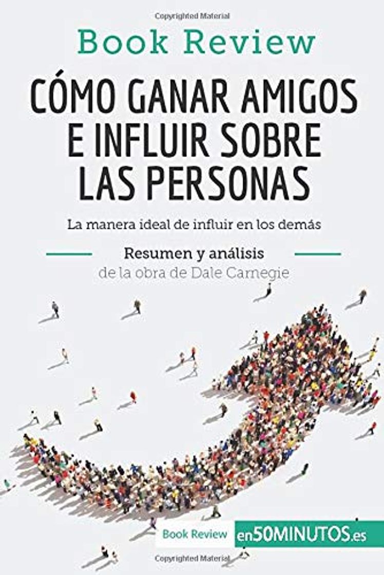 Libro Cómo ganar amigos e influir sobre las personas de Dale Carnegie