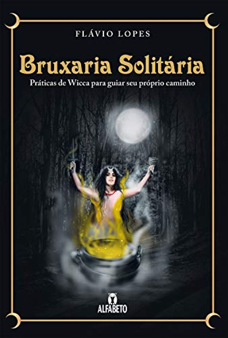 Libro Bruxaria solitária: Práticas de Wicca para guiar seu próprio caminho