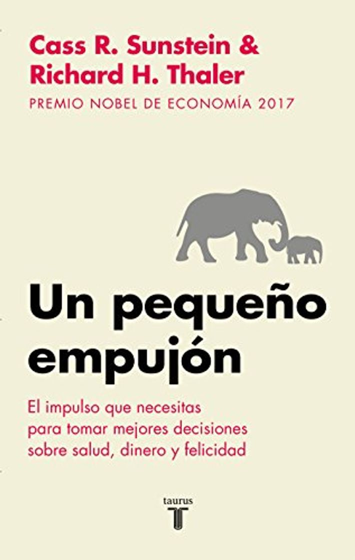 Book Un pequeño empujón: El impulso que necesitas para tomar mejores decisiones sobre