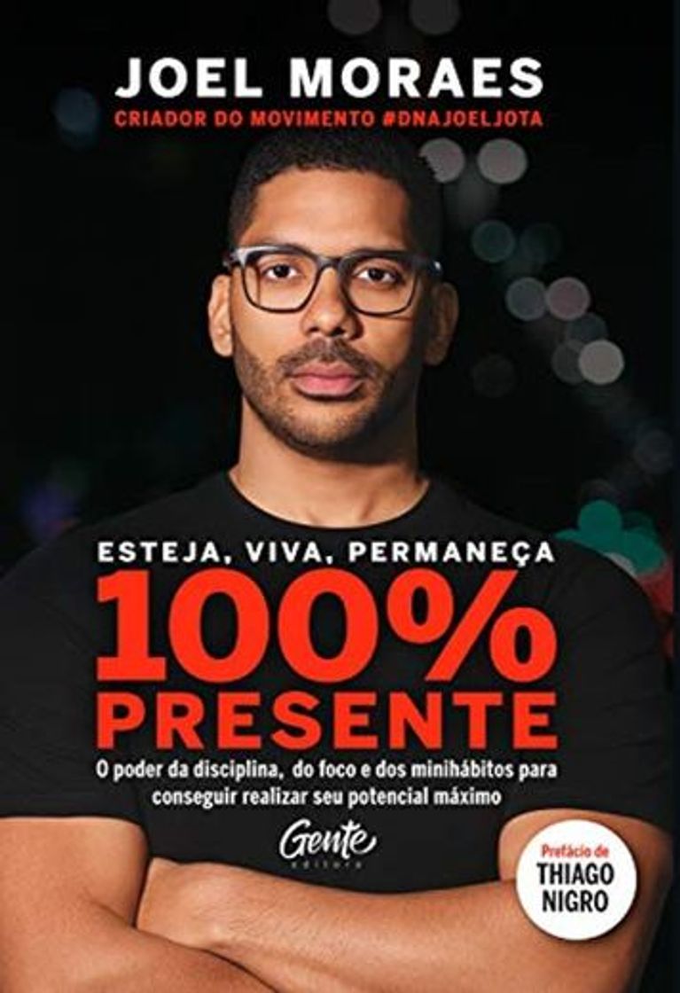 Libros Esteja, viva, permaneça 100% Presente: O poder da disciplina, do foco e