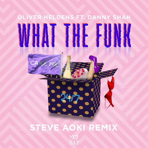 What The Funk (feat. Danny Shah) - Steve Aoki Remix
