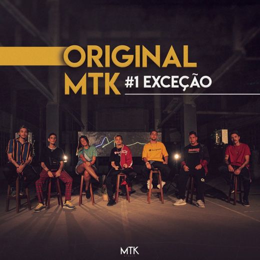 Original MTK #1 - Exceção (feat. Lucas Muto, Meucci, Crod, Lipe, Tasdan, Gabriel Lobo & Agatha)