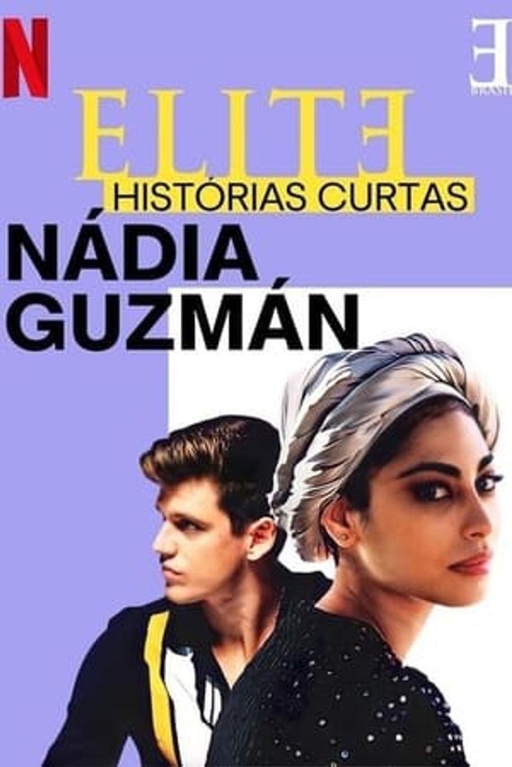 Serie Élite historias breves: Nadia Guzmán