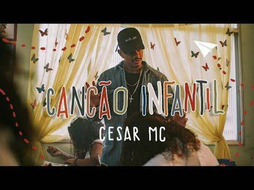 Cesar MC - Canção Infantil pt. Cristal (VideoClipe Oficial