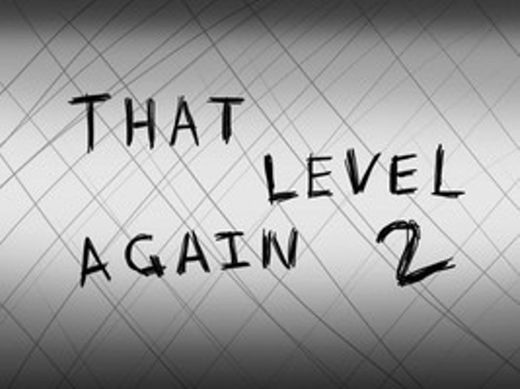 That Level Again 2