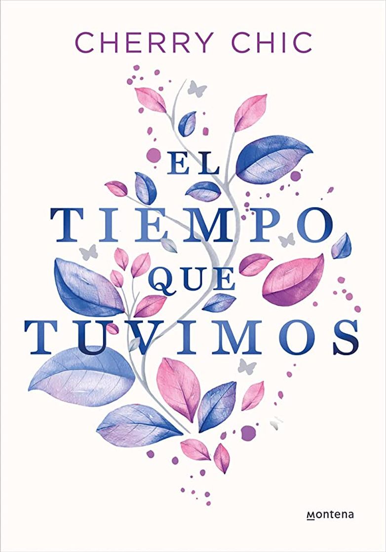 Libros El tiempo que tuvimos Cherry Chic