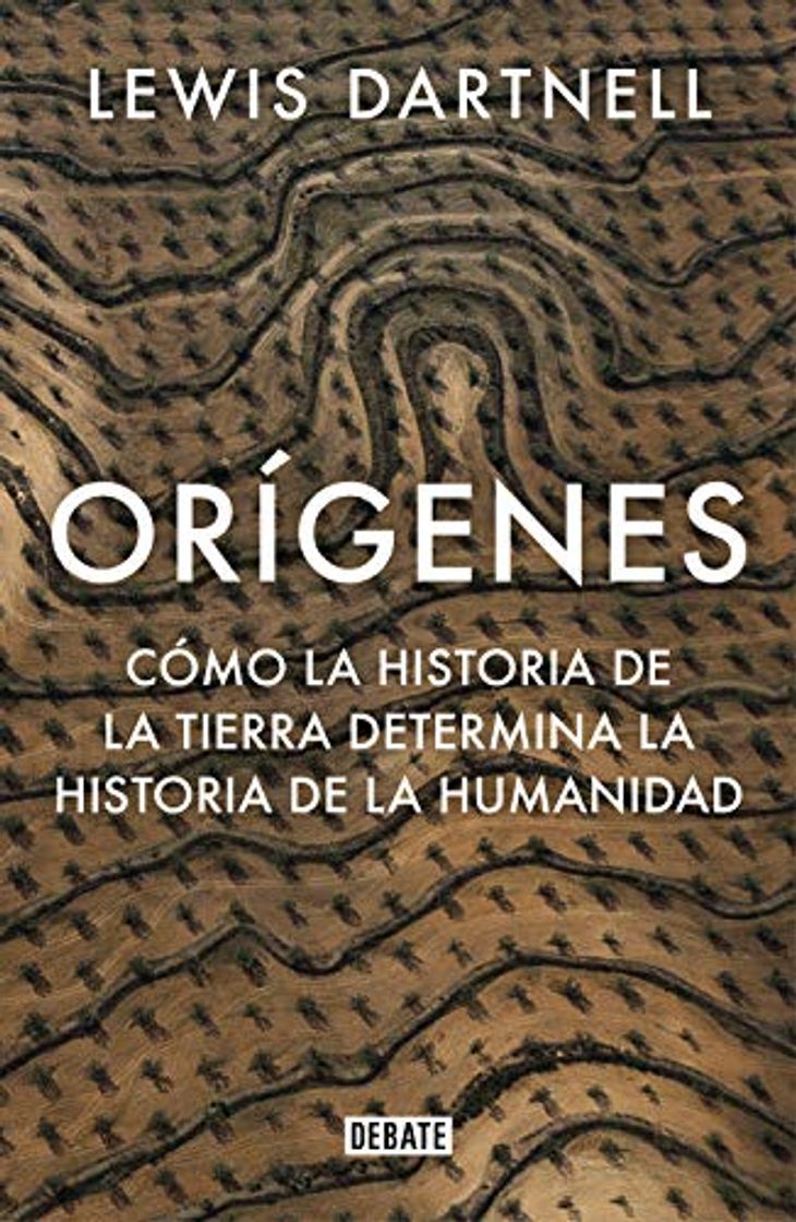 Book Orígenes: Cómo la historia de la Tierra determina la historia de la