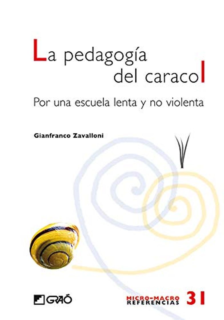 Libro La pedagogia del caracol: Por una escuela lenta y no violenta: 031