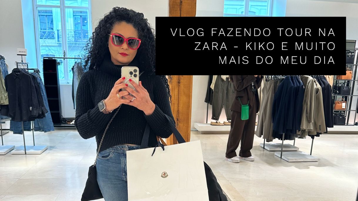 Social Vlog tour na zara - kiko e muito nais desse dia 