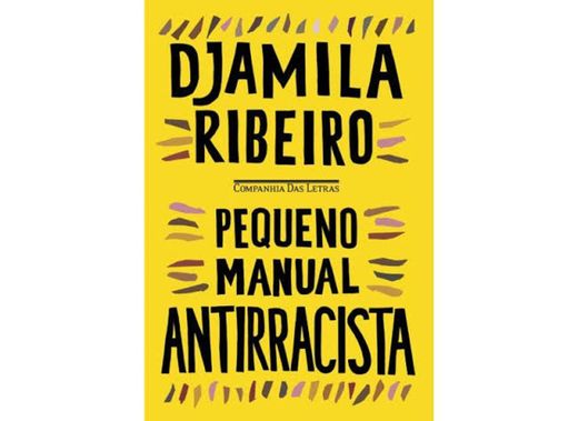 Pequeno manual antirracista - Djamila Ribeiro