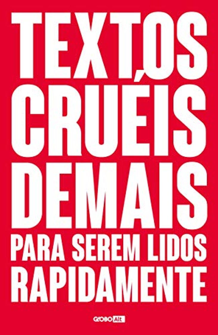 Book Textos Cruéis Demais Para Serem Lidos Rapidamente