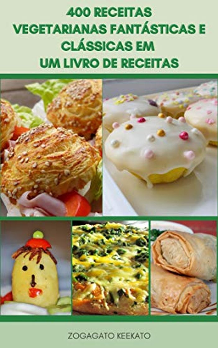 Product 400 Receitas Vegetarianas Fantásticas E Clássicas Em Um Livro De Receitas :