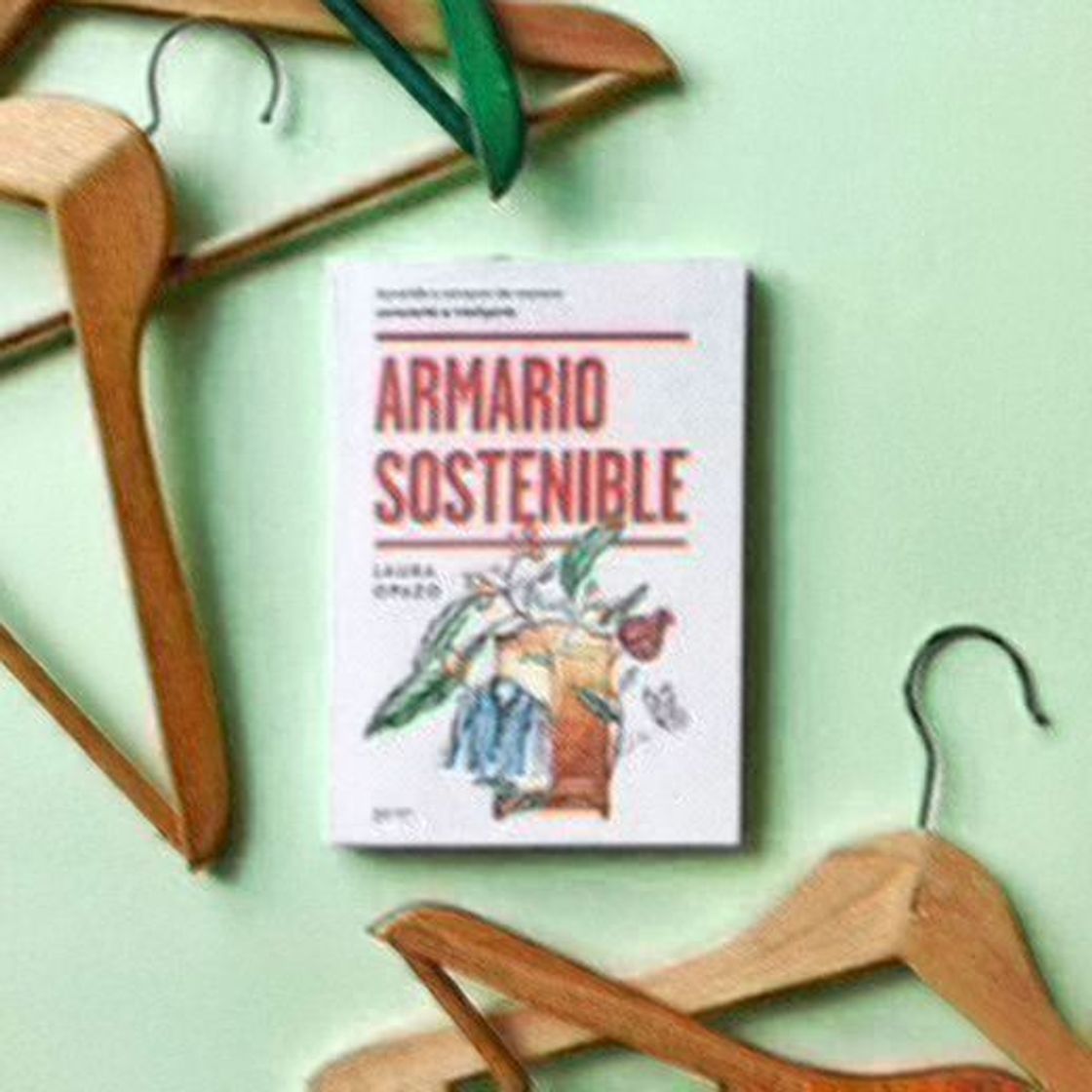 Libro Armario sostenible: Aprende a comprar de manera consciente e inteligente (Tapa blanda)