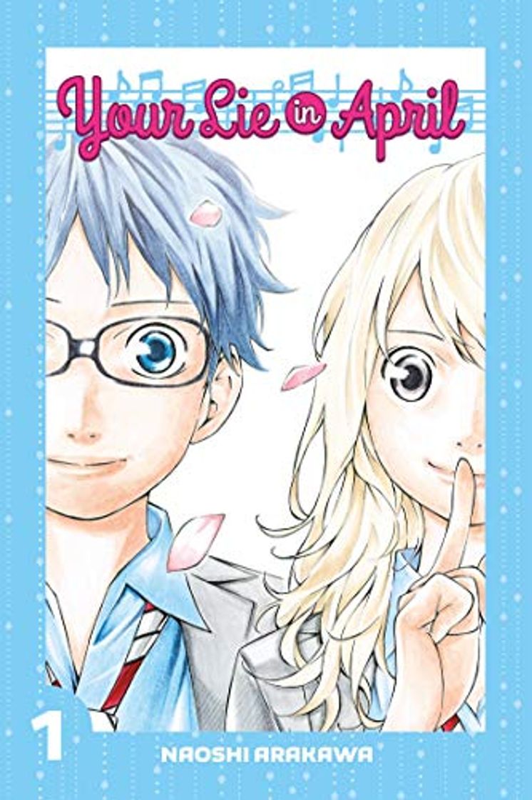 Book Arakawa, N: Your Lie In April 1