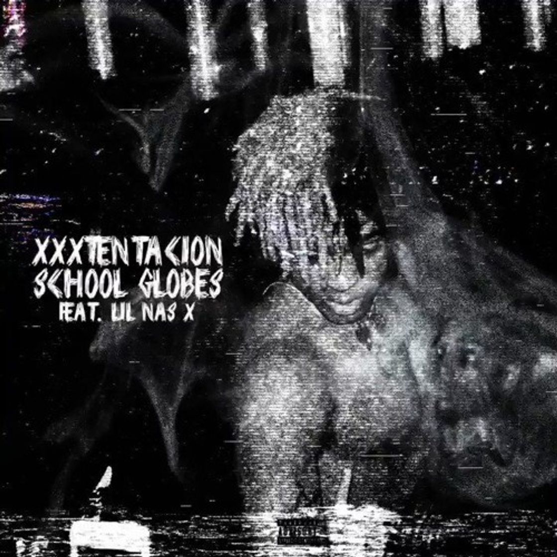 Music XXXTENTACION ft. Lil Nas x - school globes