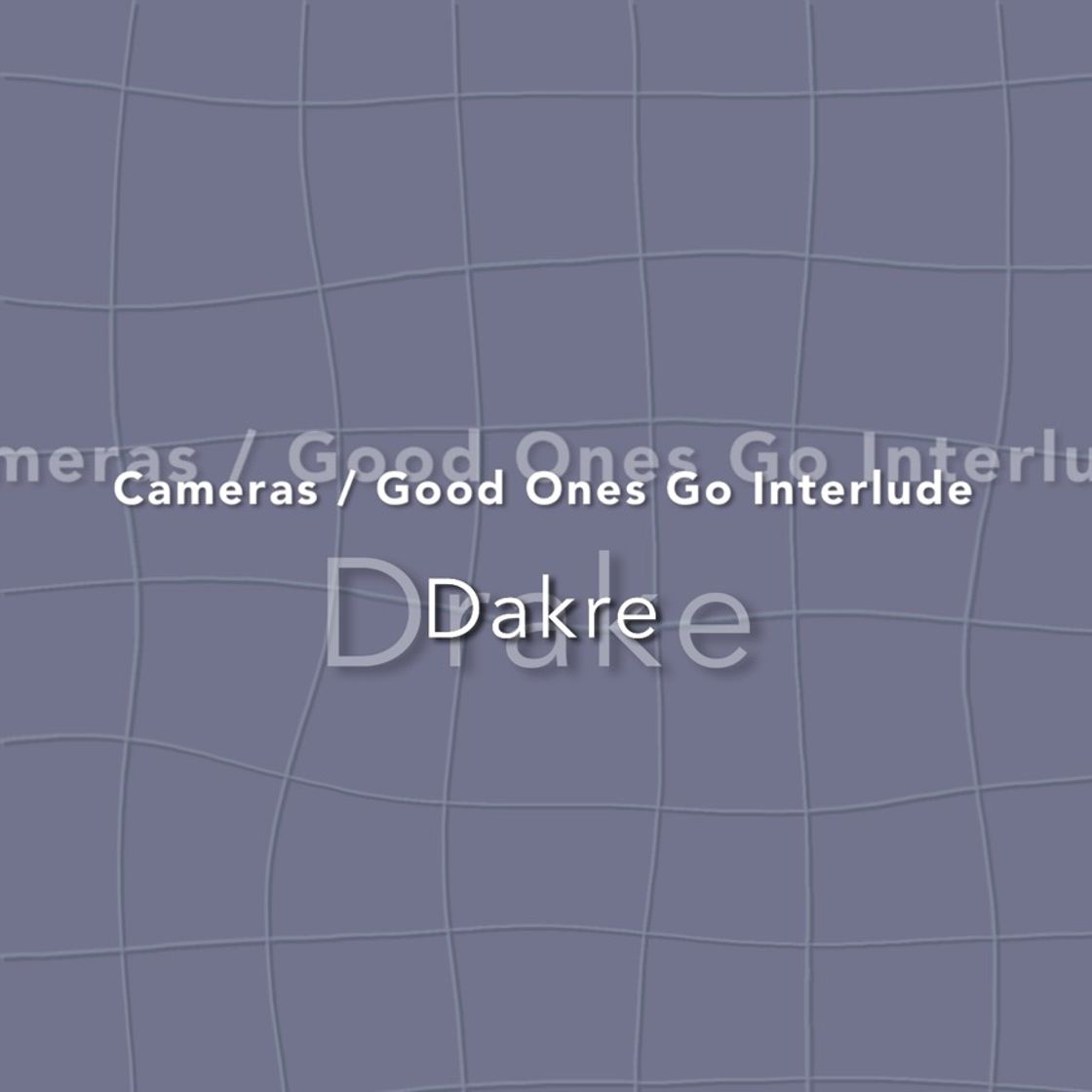 Music Cameras / Good Ones Go Interlude - Medley