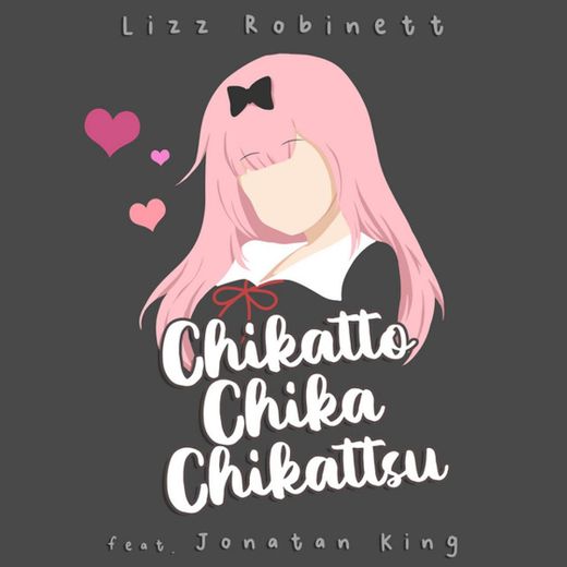 Chikatto Chika Chika (from “Kaguya-sama: Love is War”) - Japanese Version