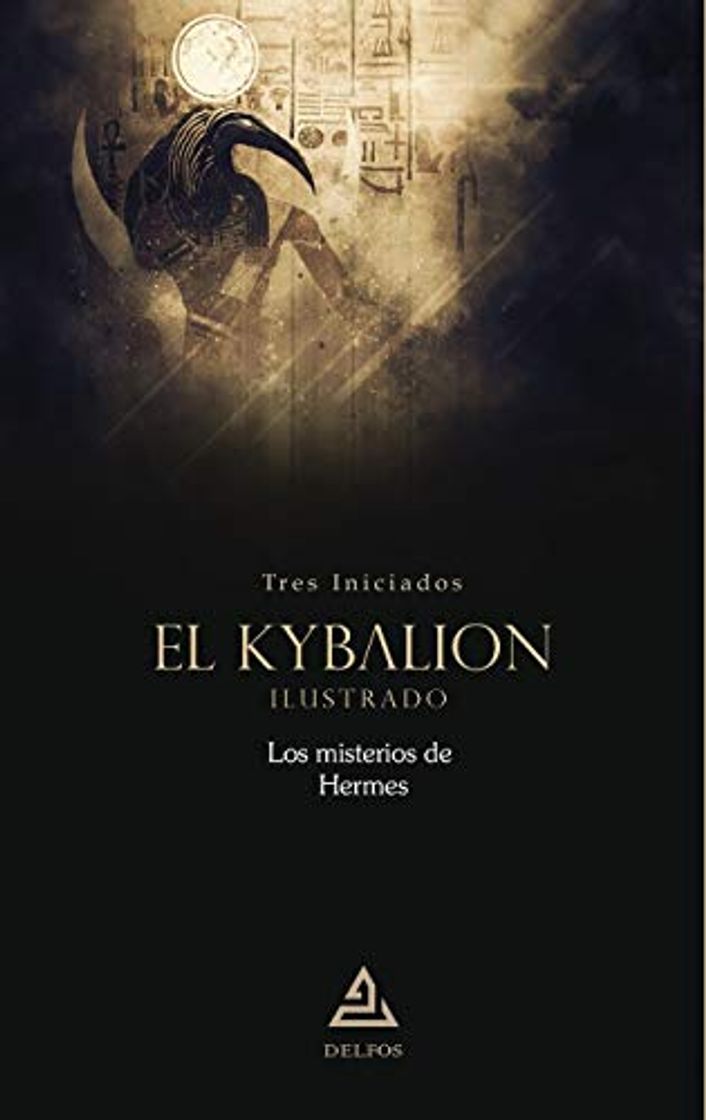 Book El Kybalion: Los misterios de Hermes: 7