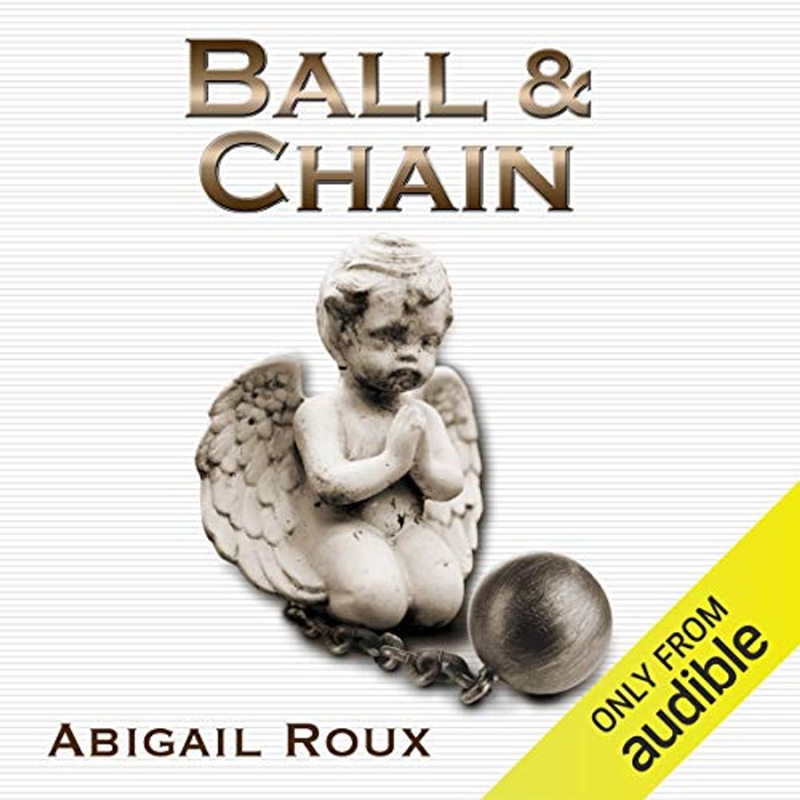 Books Ball & Chain: Cut & Run Series, Book 8