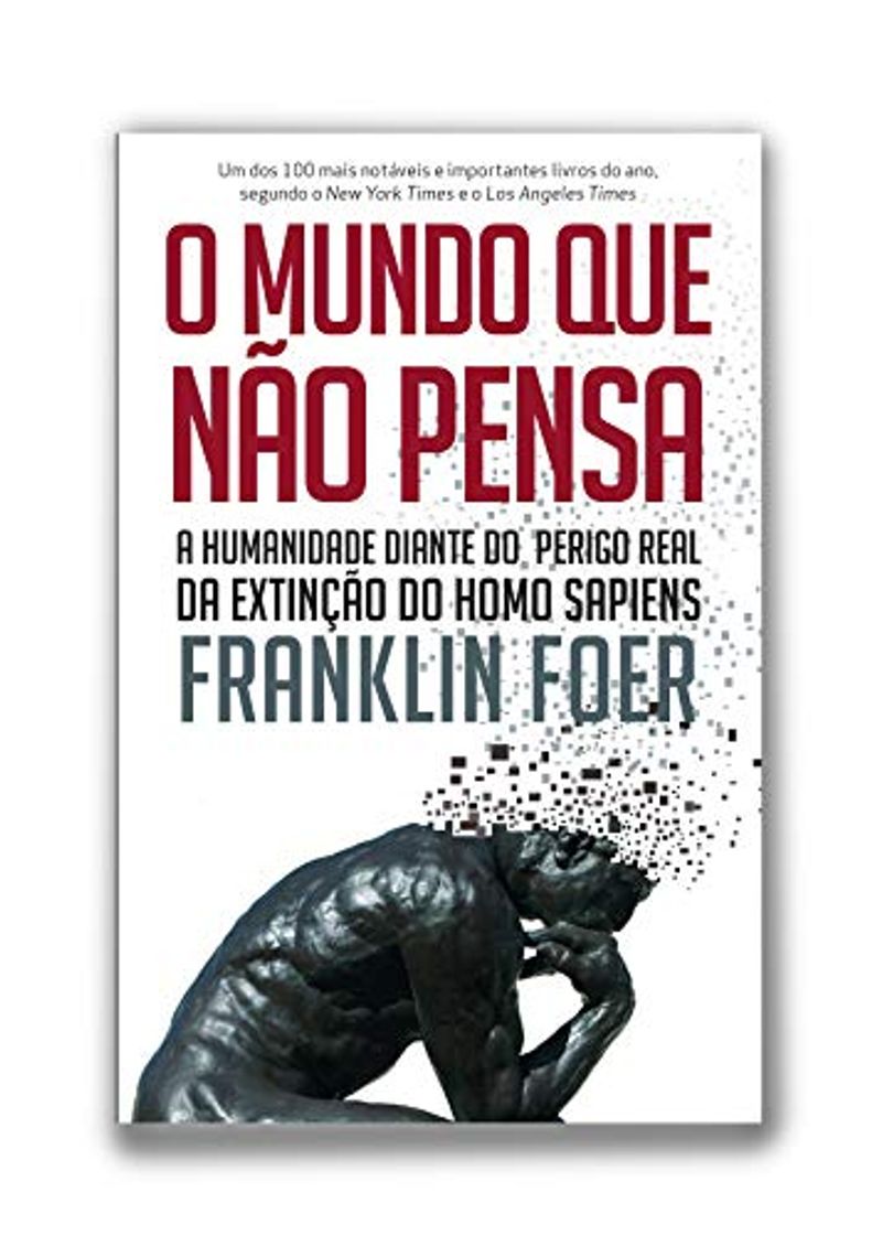 Libro O Mundo que não Pensa. A Humanidade Diante do Perigo Real da