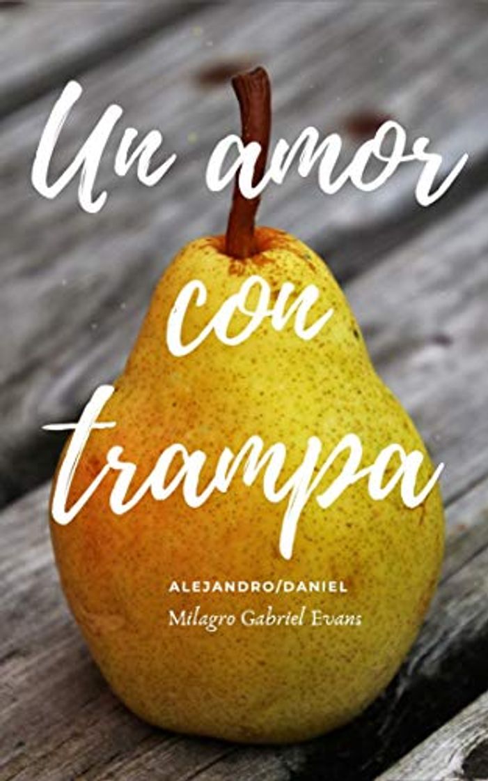 Book Un amor con Trampa: Alejandro